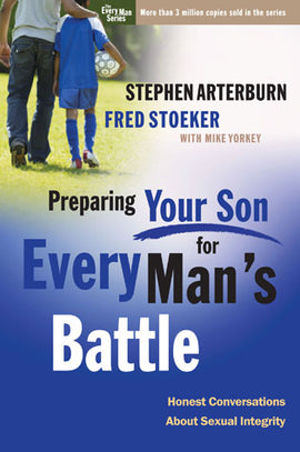 Preparing Your Son For Every Man's Battle