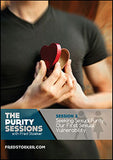 The Purity Sessions - Session 2: Seeking Sexual Purity: Our First Sexual Vulnerability